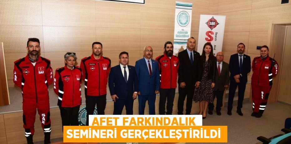 Afet Farkındalık Semineri gerçekleştirildi