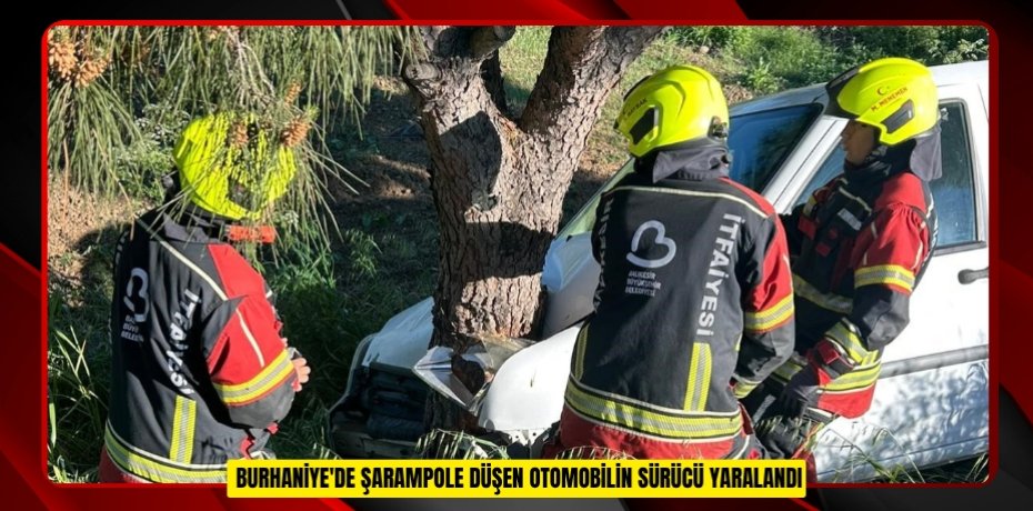  Burhaniye'de şarampole düşen otomobilin sürücü yaralandı