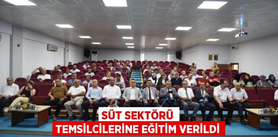 Süt sektörü temsilcilerine eğitim verildi