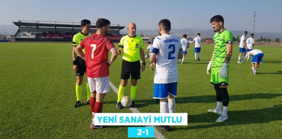 YENİ SANAYİ MUTLU    2-1