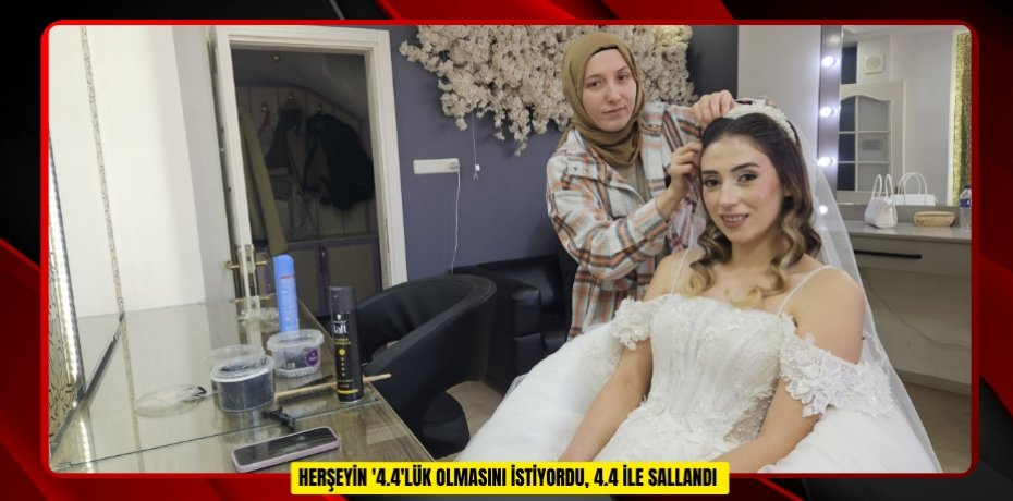  Herşeyin '4.4'lük olmasını istiyordu, 4.4 ile sallandı  