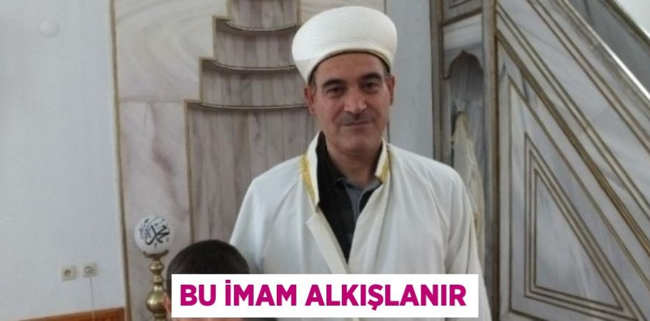 BU İMAM ALKIŞLANIR