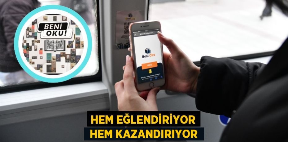 HEM EĞLENDİRİYOR  HEM KAZANDIRIYOR