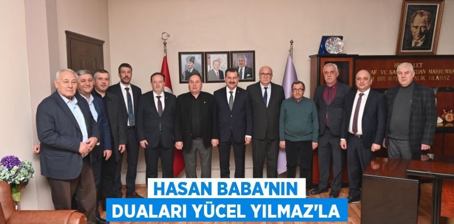 Hasan Baba’nın duaları Yücel Yılmaz’la