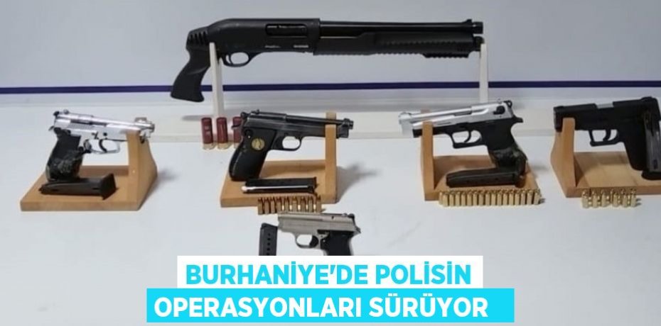 Burhaniye’de polisin operasyonları sürüyor  