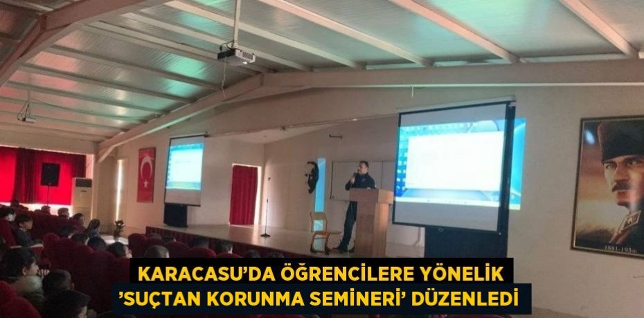 KARACASU’DA ÖĞRENCİLERE YÖNELİK ’SUÇTAN KORUNMA SEMİNERİ’ DÜZENLEDİ