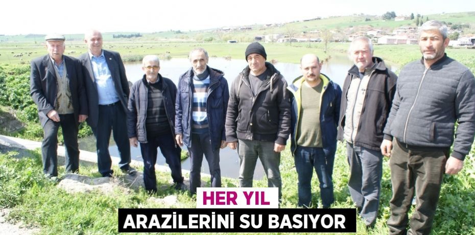 Her yıl arazilerini su basıyor