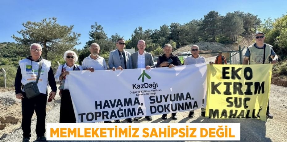 MEMLEKETİMİZ SAHİPSİZ DEĞİL