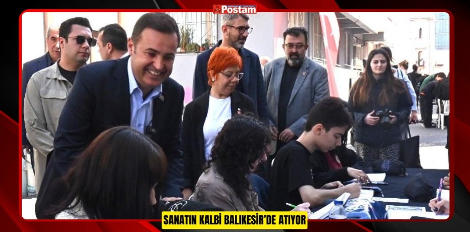 SANATIN KALBİ BALIKESİR’DE ATIYOR