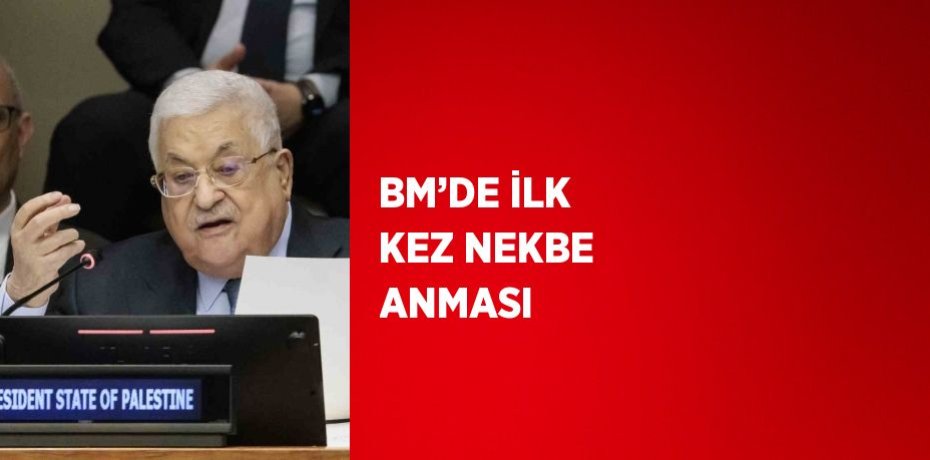 BM’DE İLK KEZ NEKBE ANMASI