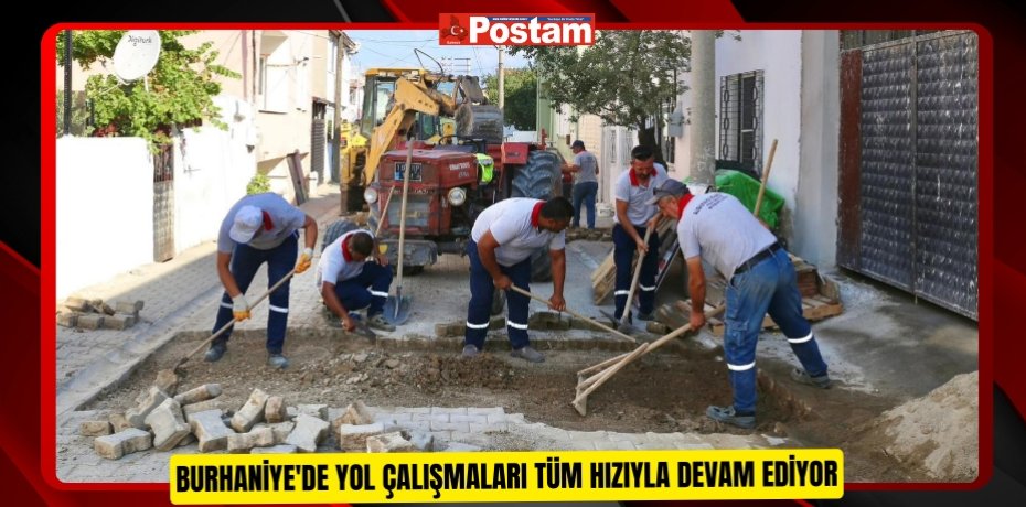 Burhaniye'de yol çalışmaları tüm hızıyla devam ediyor  