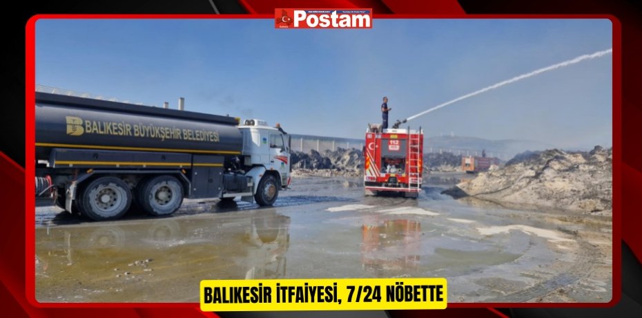 Balıkesir İtfaiyesi, 7/24 nöbette