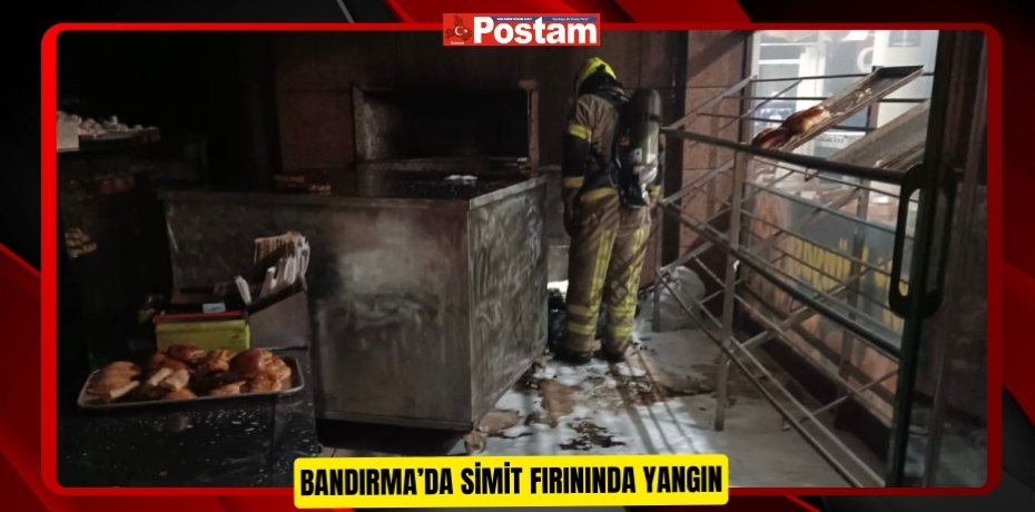Bandırma’da simit fırınında yangın