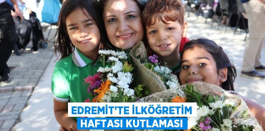 Edremit'te İlköğretim Haftası Kutlaması