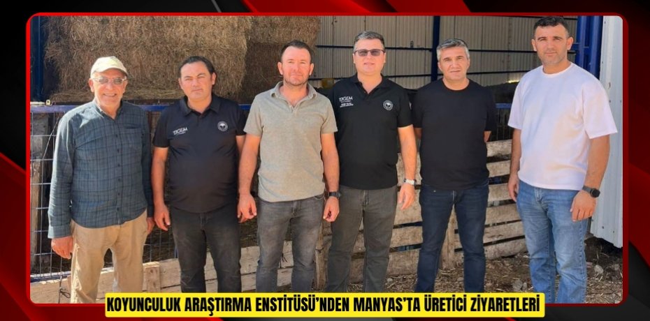  Koyunculuk Araştırma Enstitüsü’nden Manyas’ta üretici ziyaretleri  