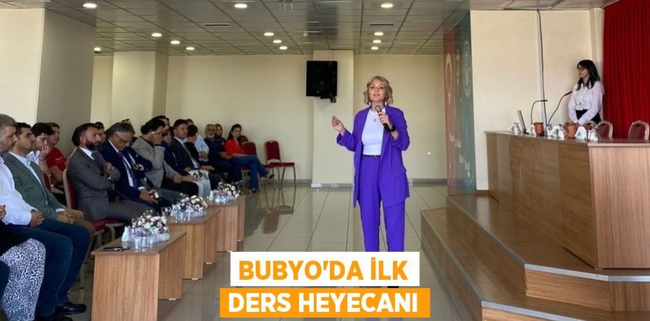 BUBYO’DA İLK DERS HEYECANI