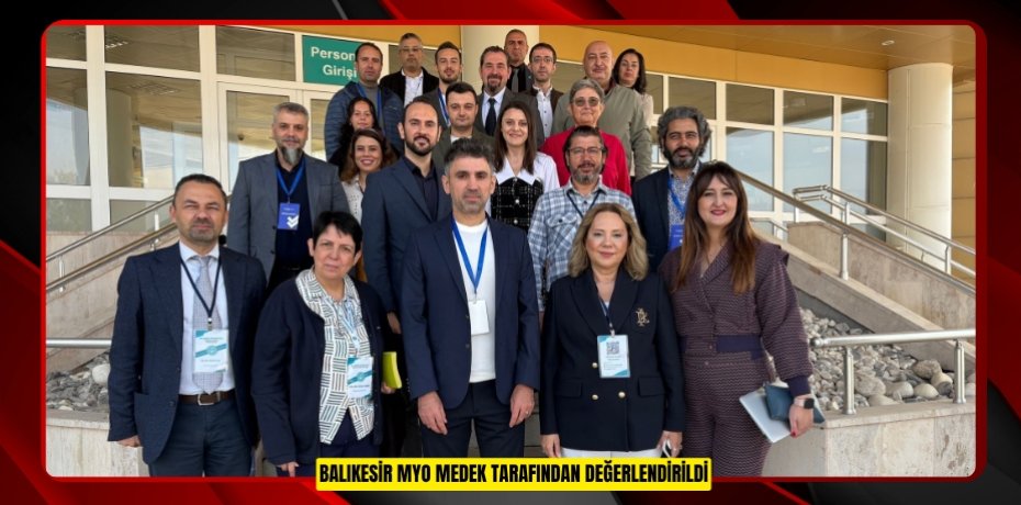 Balıkesir MYO MEDEK tarafından değerlendirildi