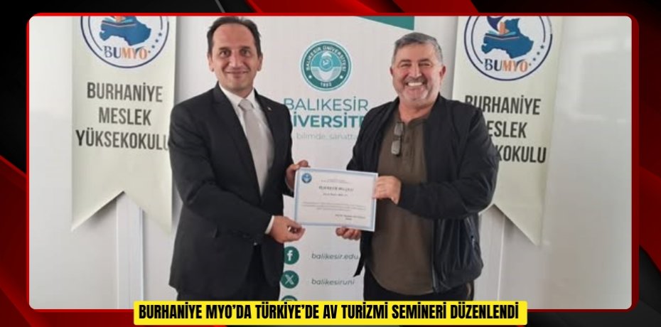 Burhaniye MYO’da "Türkiye’de Av Turizmi" semineri düzenlendi  