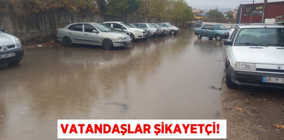 Vatandaşlar Şikayetçi!