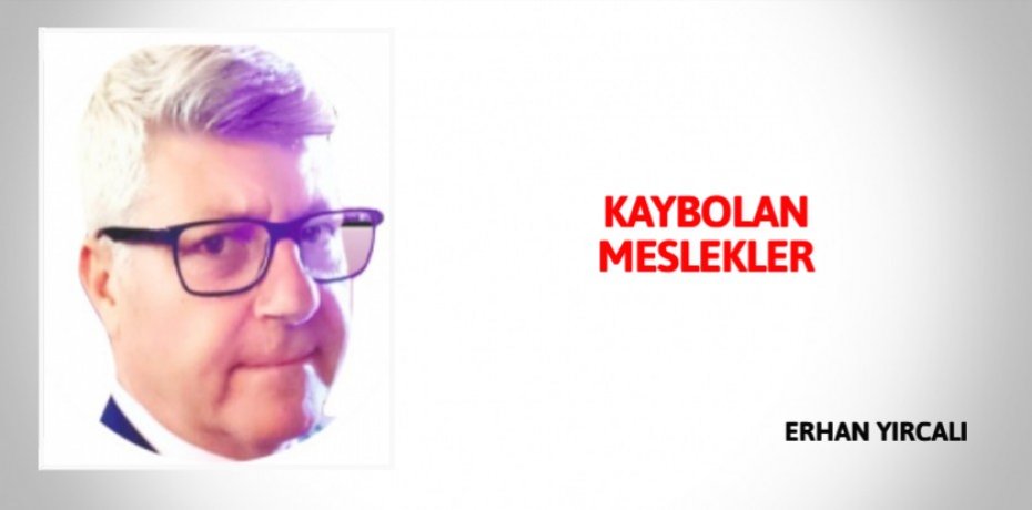 KAYBOLAN MESLEKLER