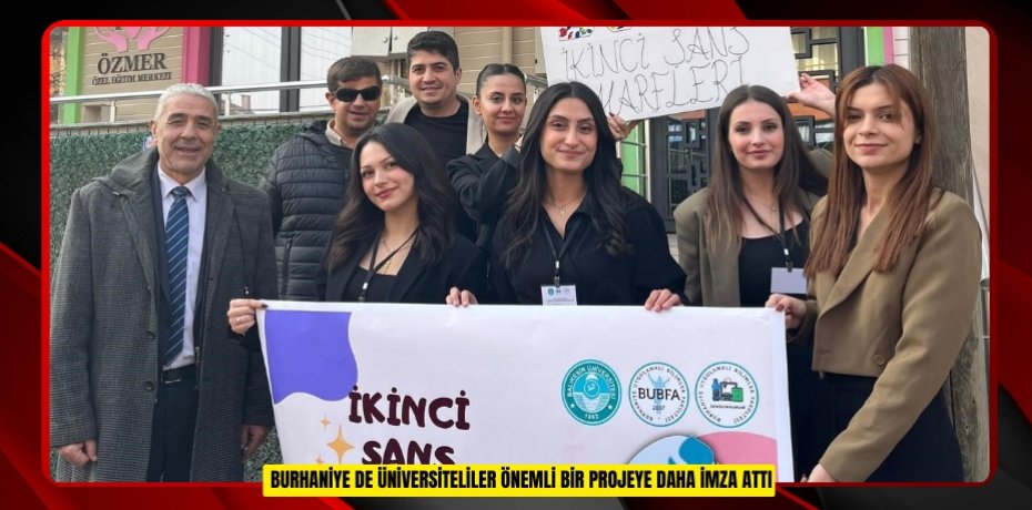  Burhaniye de Üniversiteliler önemli bir projeye daha imza attı  