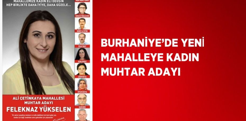 BURHANİYE’DE YENİ MAHALLEYE KADIN MUHTAR ADAYI