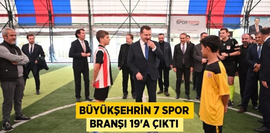 Büyükşehrin 7 spor branşı 19’a çıktı