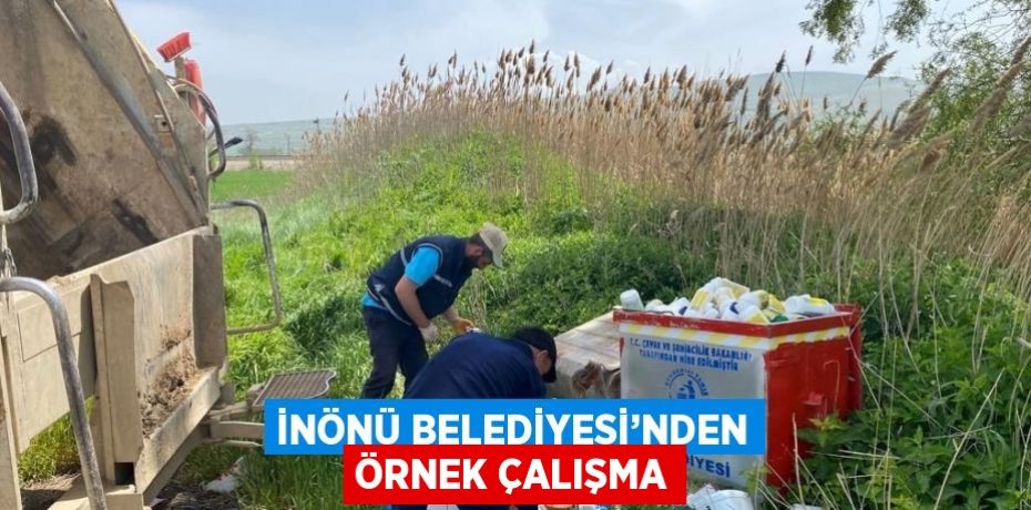 İNÖNÜ BELEDİYESİ’NDEN ÖRNEK ÇALIŞMA