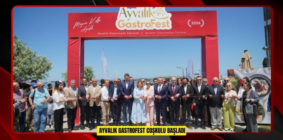 AYVALIK GASTROFEST COŞKULU BAŞLADI
