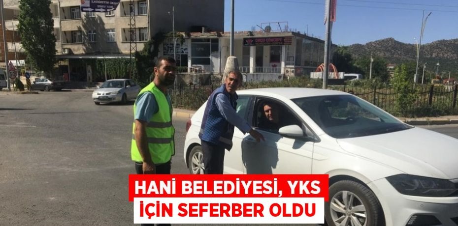 HANİ BELEDİYESİ, YKS İÇİN SEFERBER OLDU