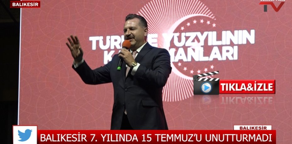 BALIKESİR 7. YILINDA 15 TEMMUZ'U UNUTMADI.