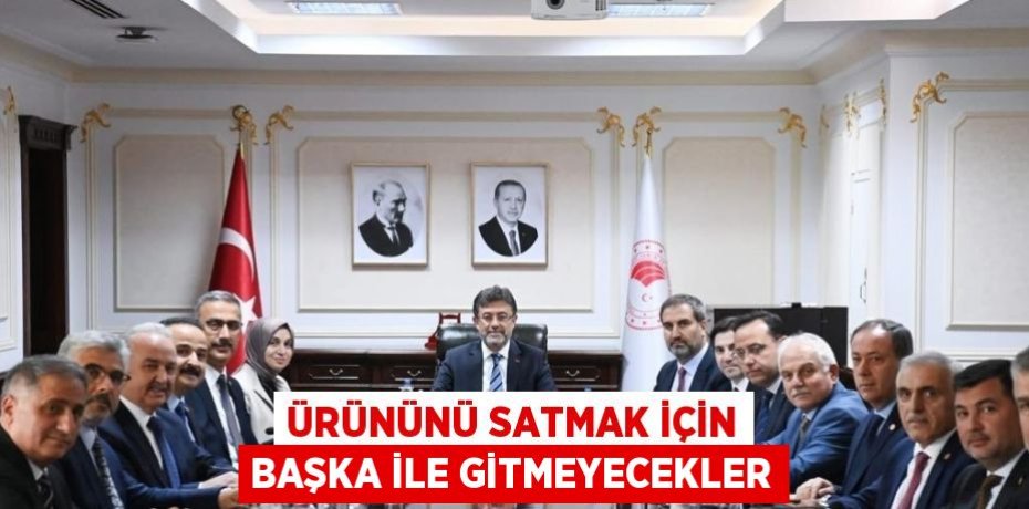 ÜRÜNÜNÜ SATMAK İÇİN BAŞKA İLE GİTMEYECEKLER