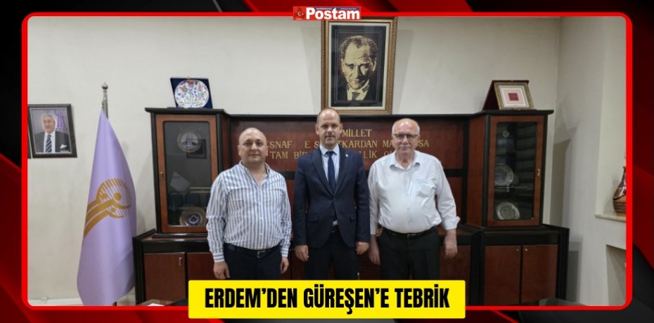 ERDEM’DEN GÜREŞEN’E TEBRİK