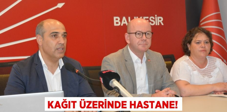 KAĞIT ÜZERİNDE HASTANE!
