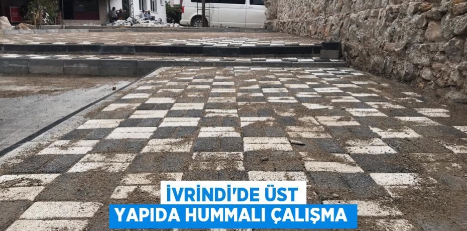 İvrindi’de üst yapıda hummalı çalışma