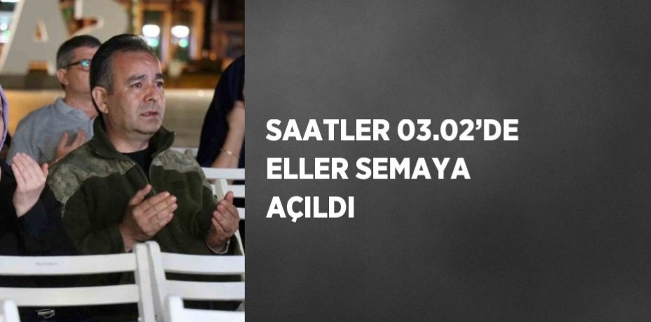SAATLER 03.02’DE ELLER SEMAYA AÇILDI