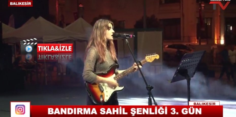 BANDIRMA SAHİL ŞENLİĞİ 3. GÜN