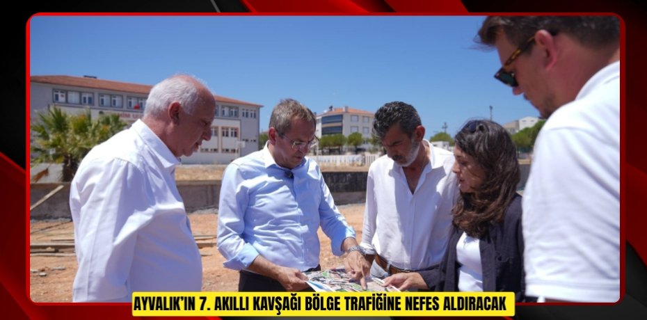 Ayvalık’ın 7. Akıllı Kavşağı bölge trafiğine nefes aldıracak