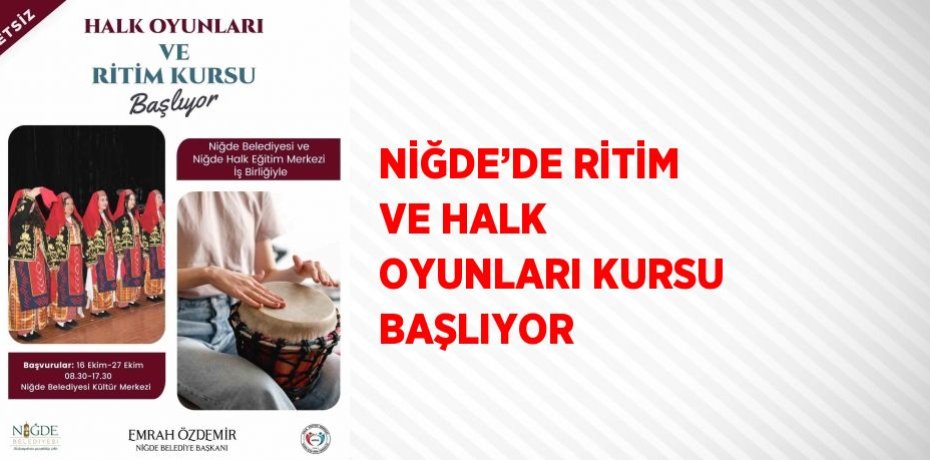 NİĞDE’DE RİTİM VE HALK OYUNLARI KURSU BAŞLIYOR