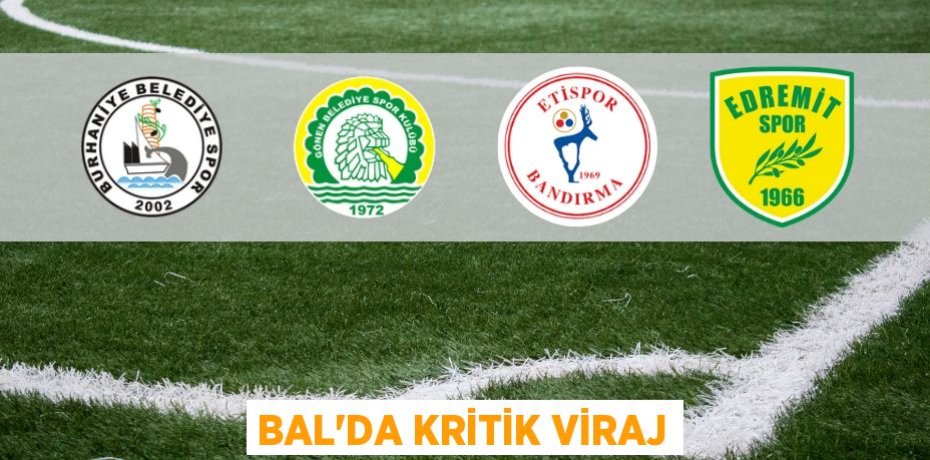 BAL’DA KRİTİK VİRAJ