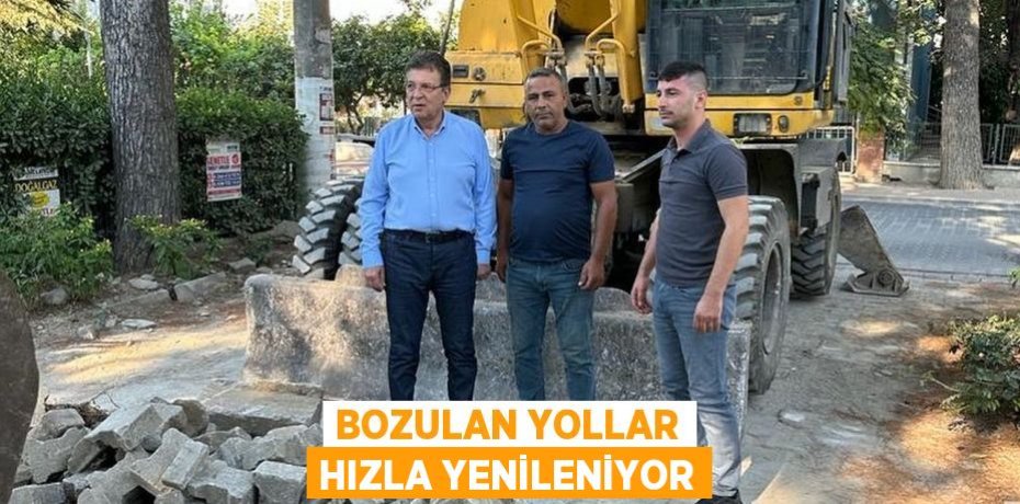 Bozulan yollar hızla yenileniyor