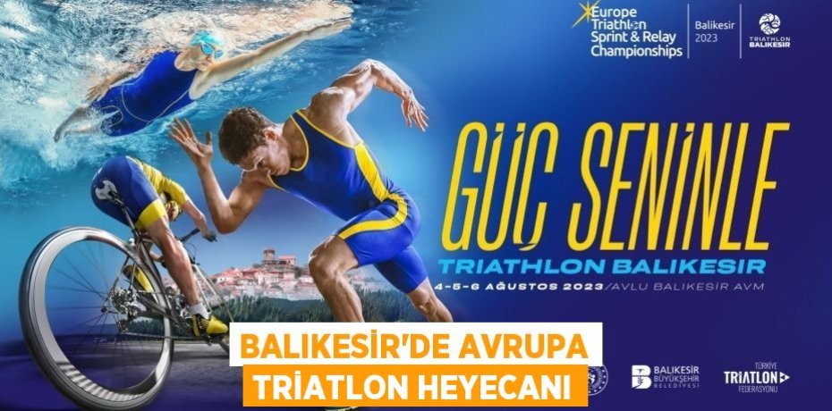 BALIKESİR'DE AVRUPA TRİATLON HEYECANI