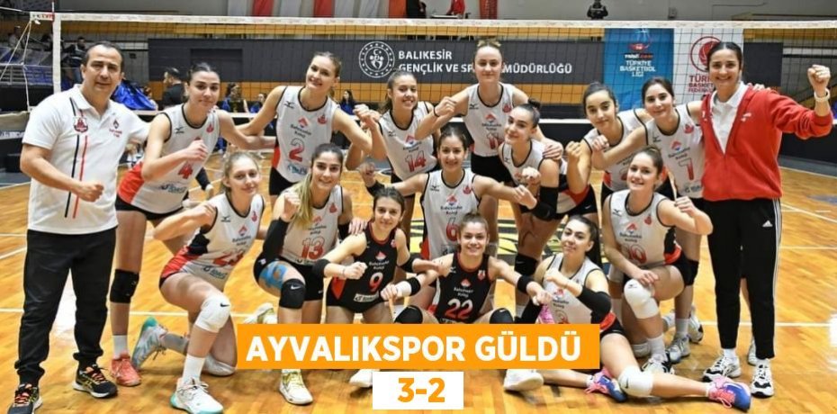 AYVALIKSPOR GÜLDÜ   3-2