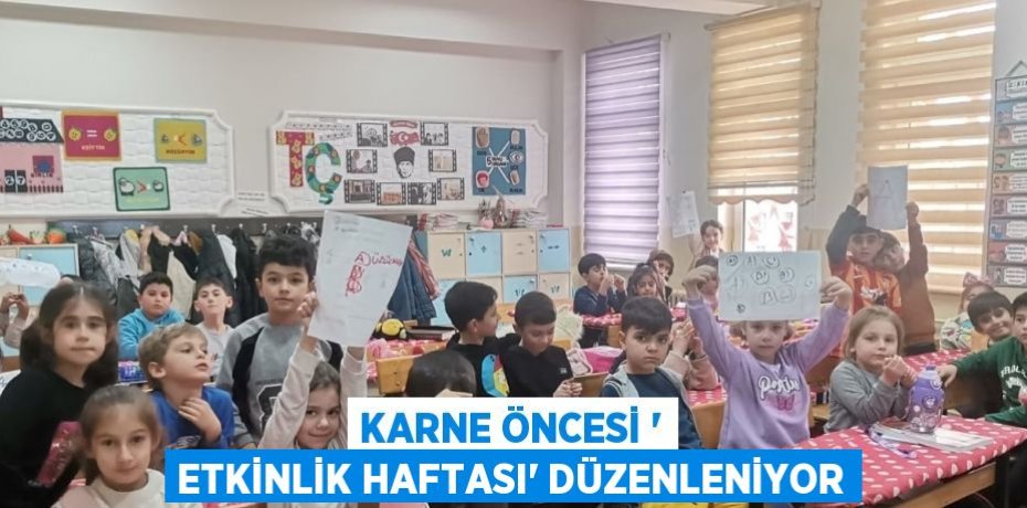 KARNE ÖNCESİ ' ETKİNLİK HAFTASI' DÜZENLENİYOR