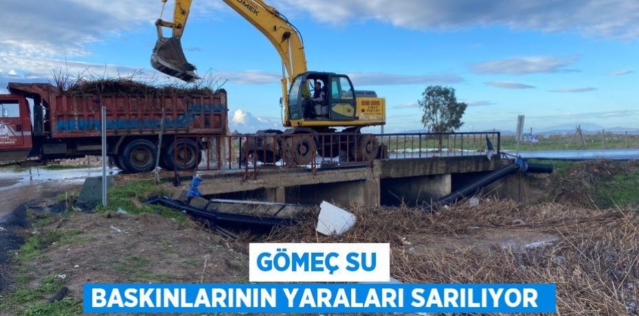 Gömeç su baskınlarının yaraları sarılıyor 