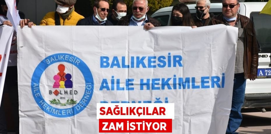 SAĞLIKÇILAR  ZAM İSTİYOR