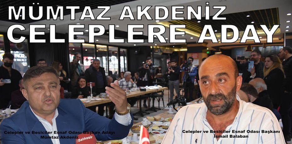 AKDENİZ, CELEPLERE ADAY