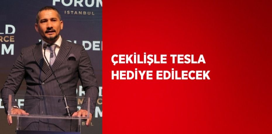 ÇEKİLİŞLE TESLA HEDİYE EDİLECEK