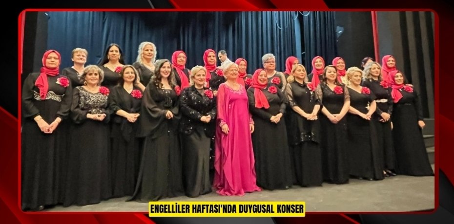 Engelliler Haftası'nda duygusal konser  