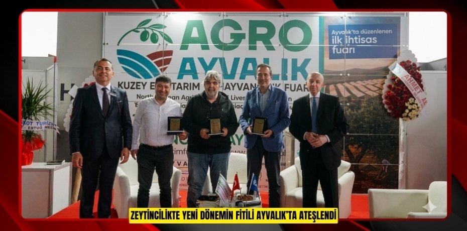 ZEYTİNCİLİKTE YENİ DÖNEMİN FİTİLİ AYVALIK’TA ATEŞLENDİ